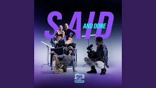 Said and Done [upl. by Seldon]