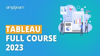 Tableau Full Course 2023  Learn Tableau in 9 Hours  Tableau Tutorial for Beginners  Simplilearn [upl. by Okeim]