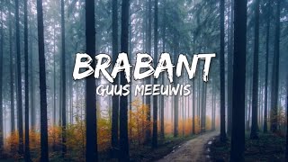 Guus Meeuwis  Brabant SongtekstLyrics 🎵 [upl. by Aronos]