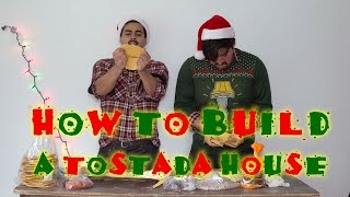 How to build a tostada house  The Juan And Jesús Show by David Lopez [upl. by Aerbas]