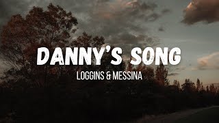 Loggins amp Messina  Dannys Song  Instrumental  Lyrics [upl. by Straus164]