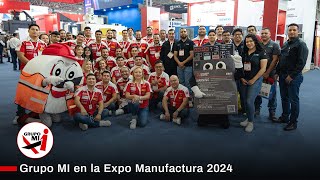 Así cerramos en la Expo Manufactura 2024  Grupo MI [upl. by Rebmak]