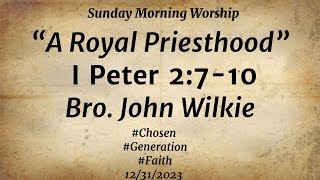 A Royal Priesthood  Sunday Worship Service [upl. by Linnette846]