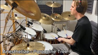 Anesthetize  Porcupine Tree Drum Cover [upl. by Chicoine]