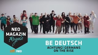 BE DEUTSCH Achtung Germans on the rise  NEO MAGAZIN ROYALE mit Jan Böhmermann  ZDFneo [upl. by Buine]