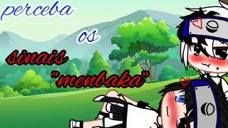 •perceba os sinais quotmenbakaquot•minifilmeparte3《sasunaru》mendakoinolu•obikaka• [upl. by Ettenig]