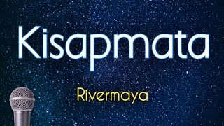 Kisapmata  Rivermaya KARAOKE VERSION [upl. by Alekahs]