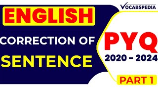 CORRECTION OF SENTENCES PYQ 20212024 PART 2   ENGLISH GRAMMAR  VOCABSPEDIA [upl. by Airlee]