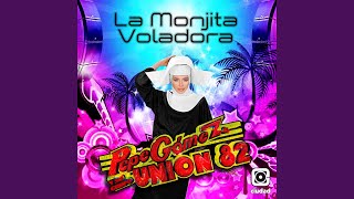 La Monjita Voladora [upl. by Harolda]