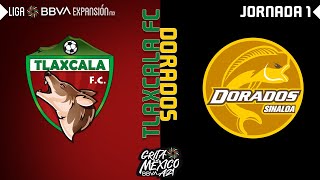 Resumen  Tlaxcala 1  1 Dorados Liga BBVA Expansión MX  Jornada 1  Grita México A21 [upl. by Salisbarry]