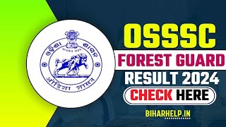 OSSSC Forest Guard Result 2024 – Check Here Odisha SSSC CRE Results Qualifying Marks [upl. by Eahcim543]