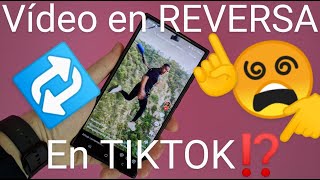 📹🔄 Como PONER un VÍDEO al REVÉS en TIK TOK FÁCIL y RÁPIDO [upl. by Ahsel]