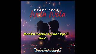 Fesco ItraWola Wola official lyric video [upl. by Noel]