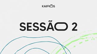 CONFERÊNCIA KAIRÓS  SESSÃO 2 [upl. by Cram]