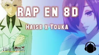 Rap en 8D  Haise x Touka  Isu RmX ft MdeMelocotón [upl. by Lara]