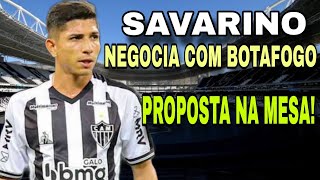 SAVARINO EX ATLÃ‰TICO MINEIRO DEVE SER O NOVO REFORÃ‡O DO BOTAFOGO PROPOSTA NA MESA [upl. by Ihsir]