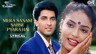 Mera Sanam Sabse Pyara Hai  Lyrical  Dil Ka Kya Kasoor  Asha Bhosle Kumar Sanu  90s Hits [upl. by Branham]