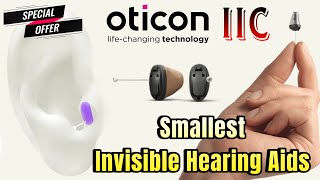 Special offers on All Oticon Invisible Hearing Aids IIC models Ria 2 Pro Siya Opn hearingaids [upl. by Seigler]