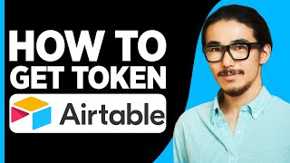 How to Create Airtable Token 2024  How to Get Token 2024 [upl. by Jarrett]