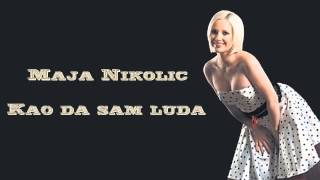 Maja Nikolic  Kao da sam luda  Audio 1995 HD [upl. by Nohsram786]