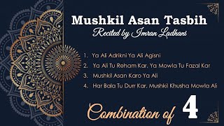 Ismaili Tasbeehat  Mushkil Asan Tasbih  Combination of 4  Duration 17 minutes [upl. by Acirre]