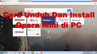 Cara Unduh Dan Install Opera Mini Di PC [upl. by Kauffman851]