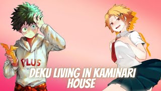 Deku Living With Kaminari Family  Izuku x Fem denki  A New Home [upl. by Pauline]