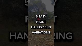 5 EASY Front Handspring VARIATIONS [upl. by Rosecan]