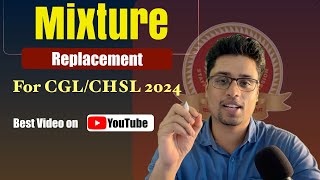 Mixture का Replacement One Shot  Best video on YouTube cgl [upl. by Ardell]