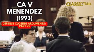 CA V MENENDEZ 1993 via COURT TV – CLOSING ARGUMENTS  PART 95 [upl. by Tuckie610]