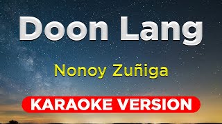 DOON LANG  Nonoy Zuñiga HQ KARAOKE VERSION with lyrics [upl. by Emery]