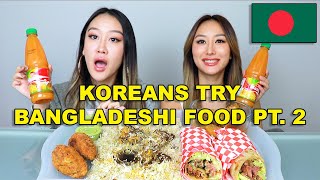 KOREANS TRY BANGLADESHI FOOD PT 2  🇧🇩  ALOOR CHOP SHAWARMA CURRY BIRYANI RASGULLA [upl. by Ardnama]