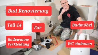 Bad Renovierung Teil 14 WC Montage Waschtisch Montage Badewannenverkleidung [upl. by Adilem91]