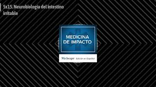 Medicina de impacto  5x15 Neurobiología del intestino irritable [upl. by Tcideneb]