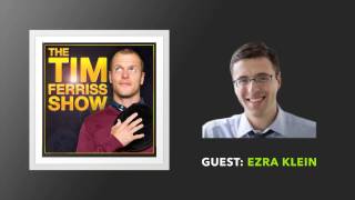 Ezra Klein Full Episode  The Tim Ferriss Show Podcast [upl. by Colwin]