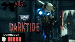 95 Warhammer 40000 Darktide  November 10 2024  Psyker Gameplay  T5 Damnation [upl. by Ramahs]