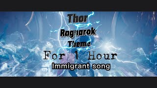 1 hour Thor Ragnarok theme  Immigrant song [upl. by Topliffe]