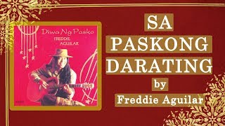 SA PASKONG DARATING  Freddie Aguilar Lyric Video  OPM Christmas [upl. by Renita]