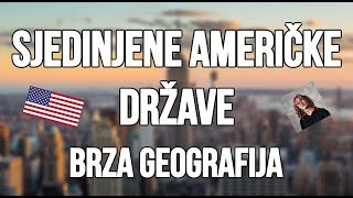 Sjedinjene Americke Drzave SAD  Brza Geografija  Sve o Americi [upl. by Otreblig]