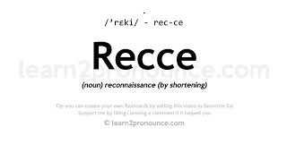 Pronunciation of Recce  Definition of Recce [upl. by Kciderf]