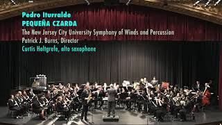 PEQUEÑA CZARDA P Iturralde NJCU Sym of Winds amp Perc P Burns ft Curtis Holtgrefe alto sax [upl. by Lamrouex]