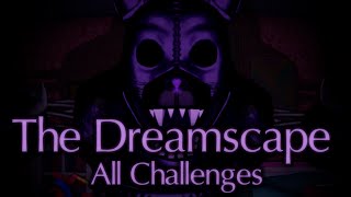 The Dreamscape All Challenges  Top 40 Mode [upl. by Netsryk]