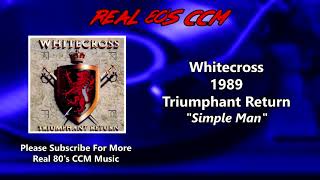 Whitecross  Simple Man [upl. by Enoch984]