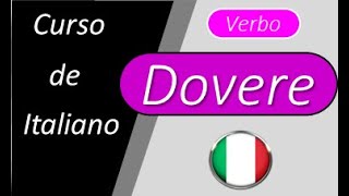 Lezione 69 Verbos modales en italiano  tercera parte  DOVERE I verbi modali I verbi servili [upl. by Laubin]