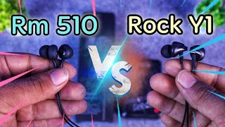 Remax RM510 vs Rock Y1  Two budget earphone comparison for bass lovers [upl. by Nonnahs227]