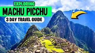 Discover Machu Picchu in 72 Hours Your Ultimate 3Day Guide [upl. by Annaeoj]