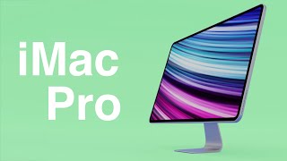 2022 iMac Pro Everything We Know [upl. by Silera]