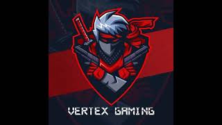 VertexGaming is live [upl. by Lawlor788]