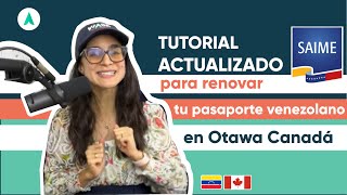 Tutorial ACTUALIZADO para renovar tu pasaporte venezolano en Ottawa CANADÁ [upl. by Seko]