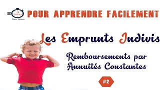 Les Emprunts Indivis  Remboursement par Annuités Constantes [upl. by Goss199]